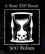Forsaken : 6 Hour EXP Boost