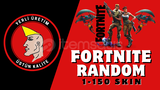 FORTNİTE 1-150 SKİN RANDOM HESAP !
