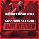 Fortnite 1-850 Skin Çıkan Mail Değişen