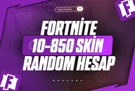 ⭐FORTNİTE 10-850 SKİN RANDOM HESAP⭐