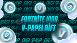 ⭐FORTNİTE 1000 V PAPEL GİFT TESLİM⭐