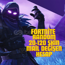 ⭐FORTNİTE 20-120 SKİN MAİL DEĞİŞEN RANDOM
