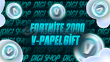 ⭐FORTNİTE 2000 V PAPEL GİFT TESLİM⭐