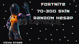 Fortnite 70-300 Skin Random Hesap