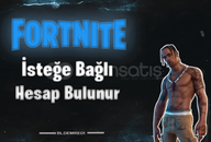 FORTNİTE İSTEĞE BAĞLI HESAP BULUNUR