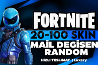 FORTNITE PLUS 20-100 SKIN MAİL DEĞİŞEN RANDOM