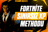 ⭐FORTNITE SINIRSIZ XP METHODU⭐