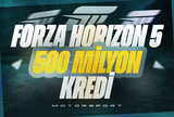 Forza Horizon 5 500 milyon kredi (CR)