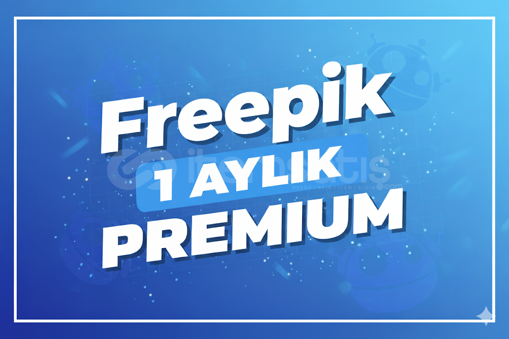 Freepik Premium 1 Aylık | Kişisel  Freepik Premium 1 Aylık | Kişisel