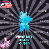 Frostbite Killer Queen(Frostbite KQ)(EN UYGUNU)