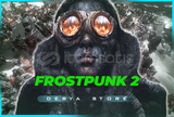 Frostpunk 2 Deluxe Edition | Oto Teslim