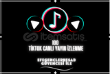 [GARANTİ] 100 Tiktok Canlı Yayın İzlenme