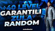 ⭐+40 LEVEL GARANTİLİ ZULA RANDOM⭐