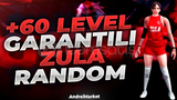 ⭐[GARANTİ] +60 LEVEL GARANTİLİ ZULA RANDOM⭐