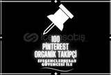 [GARANTİ] 100 Pinterest Organik Takipçi