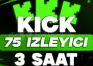 ⭐[GARANTİ] Kick 75 izleyici 3 saat ⭐