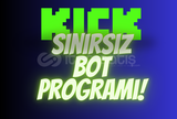 GARANTİ | SINIRSIZ KİCK BOT PROGRAMI 