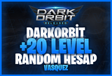 ⭐ [GARANTİLİ] +20 LEVEL DARKORBİT RANDOM 