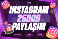 ⚡ [GARANTİLİ] 25000 İNSTAGRAM PAYLAŞIM ⚡