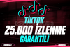 ⭐️ [GARANTİLİ] 25.000 TİKTOK İZLENME ⭐