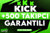 ⭐[GARANTİLİ] +500 KİCK TAKİPÇİ