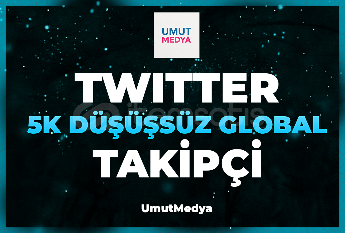 Garantili 5K Düşmeyen Twitter Global Takipçi! Garantili 5K Düşmeyen Twitter Global Takipçi!