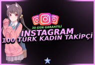 [GARANTİLİ] INSTAGRAM 100 TÜRK KADIN TAKİPÇİ