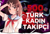 [Instagram] 500 Türk Kadın Takipçi