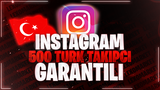  ✨ [GARANTİLİ] İNSTAGRAM 500 TÜRK TAKİPÇİ ✨