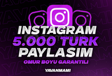 [Garantili] İnstagram 5.000 Türk Paylaşım 