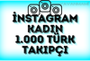 [Garantili] İnstagram Kadın Türk 1.000 Takipçi