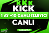 ⭐[GARANTİLİ] KİCK 1 AY +10 CANLI İZLEYİCİ⭐