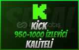 GARANTİLİ KİCK 1 SAATLİK 950-1000 İZLEYİCİ