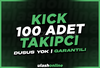 ⭐GARANTİLİ KICK 100 Takipçi | HIZLI