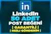 ⭐[GARANTİLİ] LİNKEDİN 50 ADET KALİTELİ BEĞENİ⭐