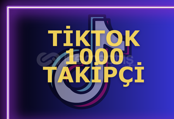GARANTİLİ | TİKTOK 1000 TAKİPÇİ GARANTİLİ | TİKTOK 1000 TAKİPÇİ