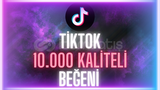 ⭐GARANTİLİ⭐TİKTOK 10.000 BEĞENİ ⭐