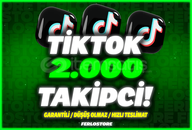 ⭐ [ GARANTİLİ ]TİKTOK 2000 ADET TAKİPÇİ ⭐