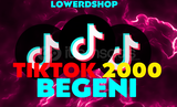 [GARANTİLİ] TİKTOK 2000 BEGENİ