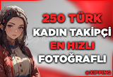 [GARANTİLİ] TÜRK KADIN 250 TAKİPÇİ FOTOĞRAFLI