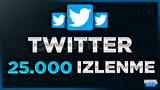 ⭐[GARANTİLİ] TWITTER 25.000 GERÇEK İZLENME