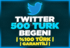 ⭐(GARANTİLİ) TWİTTER 500 TÜRK BEĞENİ⭐