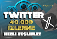  [ GARANTİLİ ] TWİTTER ( X ) 40.000 İZLEME