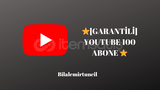 ⭐[GARANTİLİ] YOUTUBE 100 ABONE