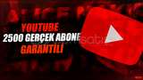 ⭐[GARANTİLİ] YOUTUBE 2500 GERÇEK ABONE ⭐