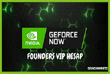 GeForce Now Founders Hesap + Garanti
