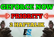 GEFORCE NOW PRIORITY 2 HAFTALIK GEFORCE NOW PRIORITY 2 HAFTALIK