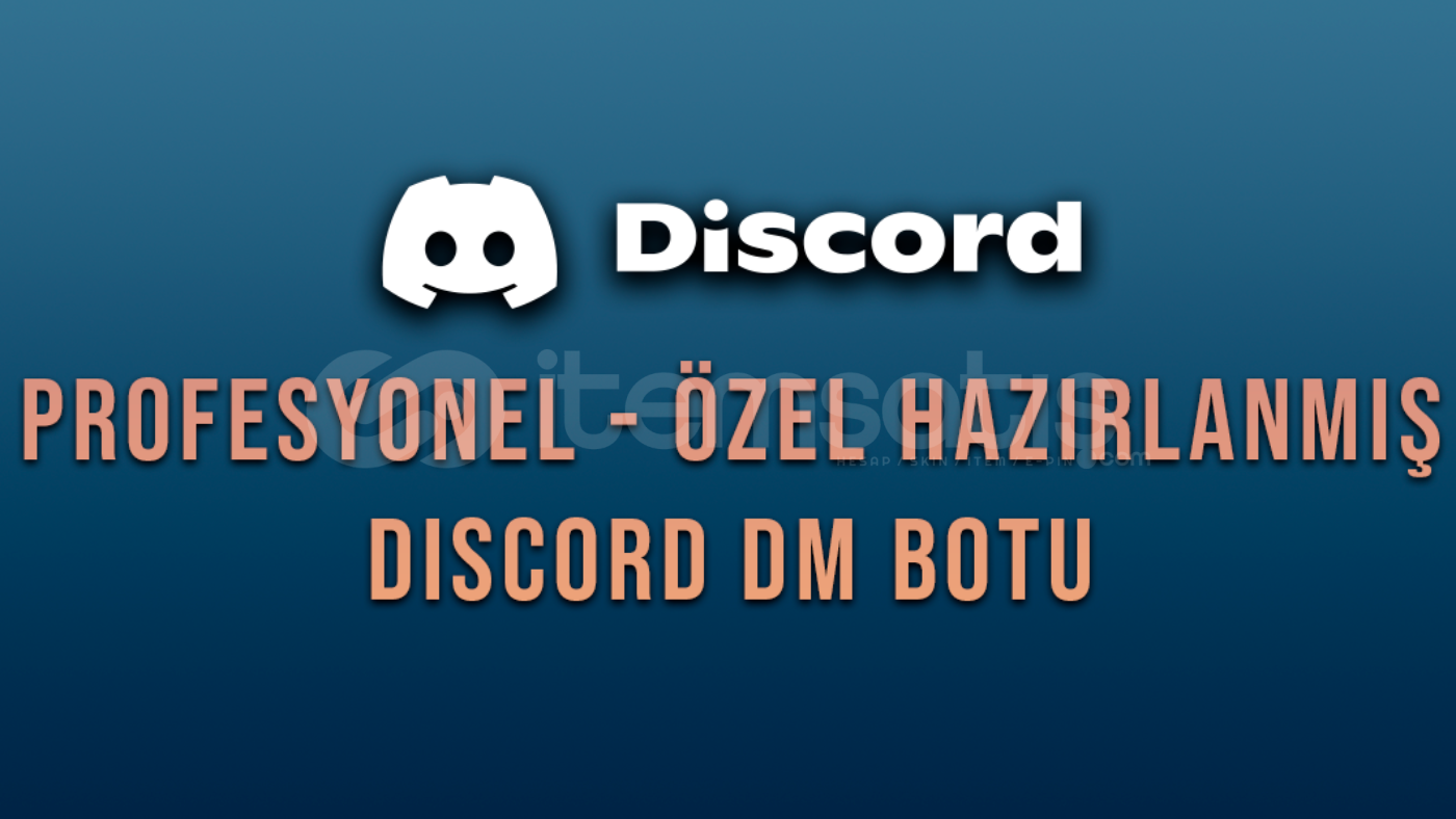 Gelişmiş | Discord Dm Duyuru Botu! Gelişmiş | Discord Dm Duyuru Botu!