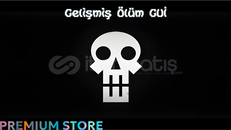 Gelişmiş Ölüm Gui [SINIRLI STOK!]