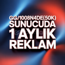 ⭐ GG/1008N4DE(50k) SUNUCUSUN DA 1 AY REKLAM